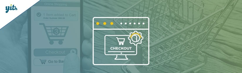 YITH WooCommerce Checkout Manager.jpg